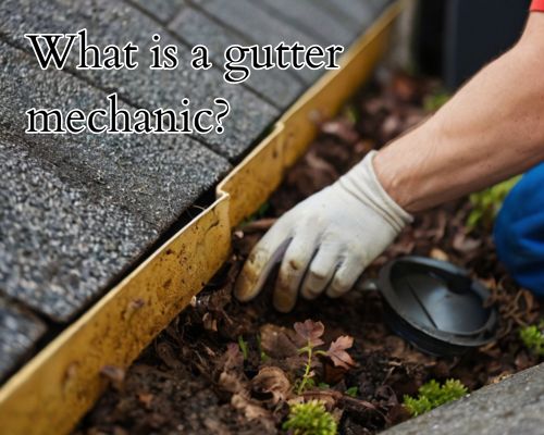 a gutter mechanic working